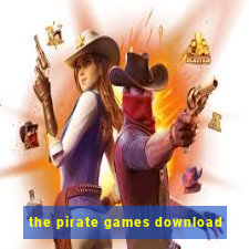 the pirate games download